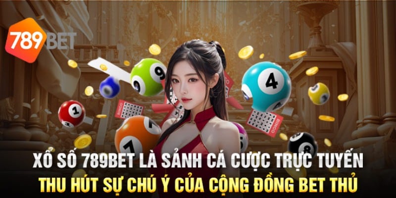 Trải nghiệm xổ số online với tỷ lệ trả thưởng khủng